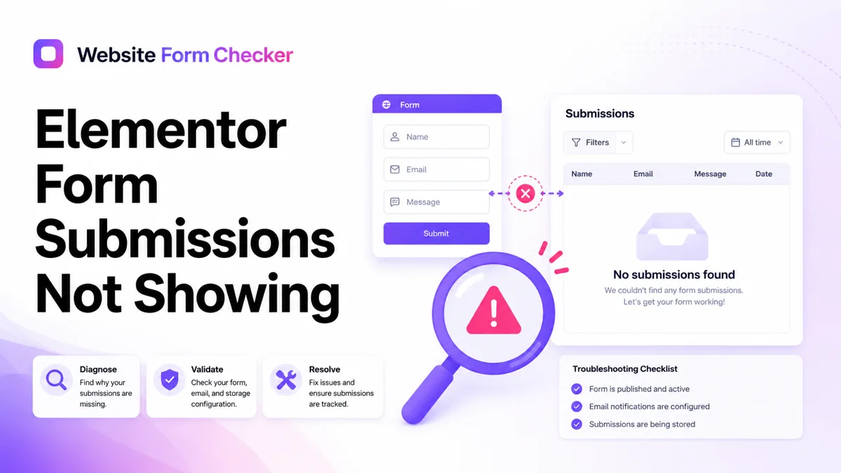 Elementor Form Submissions Not Showing? Find the Entry Before It Goes Missing